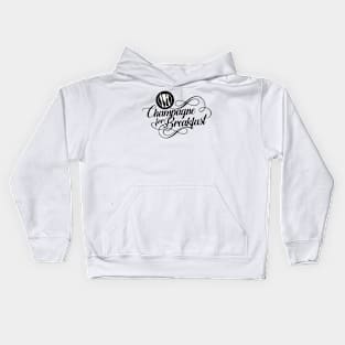 Champagne for Breakfast Kids Hoodie